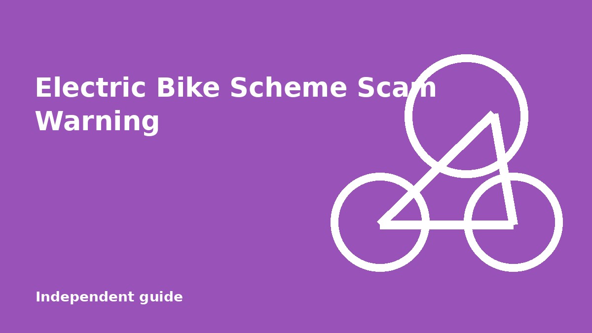 Electric Bike Scheme Scam and Fake Portal Warning